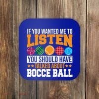 You Should Have Talked About Bocce Ball Meaningful Gift Coaster thumb 0