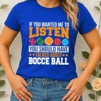 You Should Have Talked About Bocce Ball Meaningful Gift Women's T-Shirt thumb 2