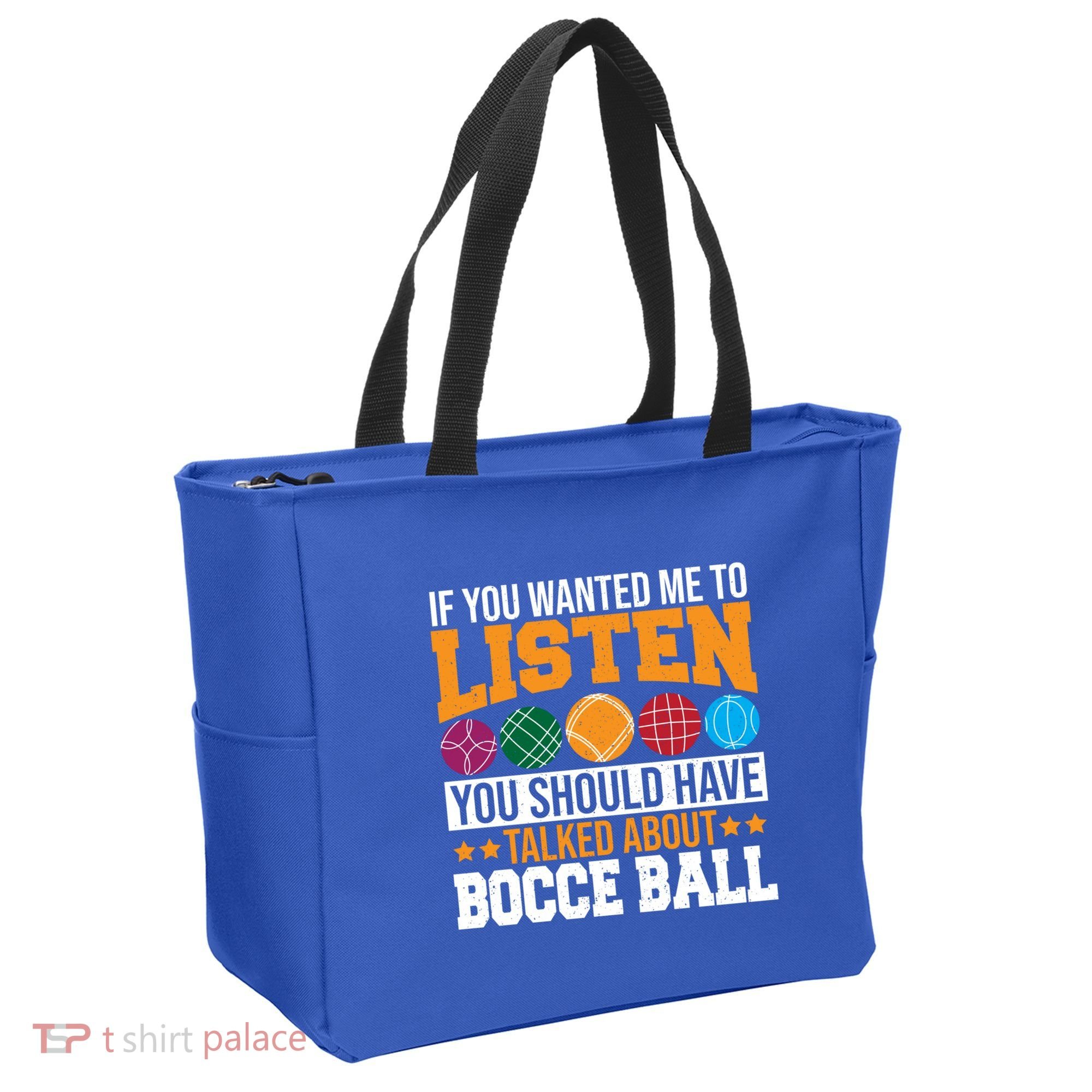 You Should Have Talked About Bocce Ball Meaningful Gift Tote Bag