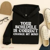 Your Schedule Is Correct Change My Mind School Counselor Hoodie thumb 4