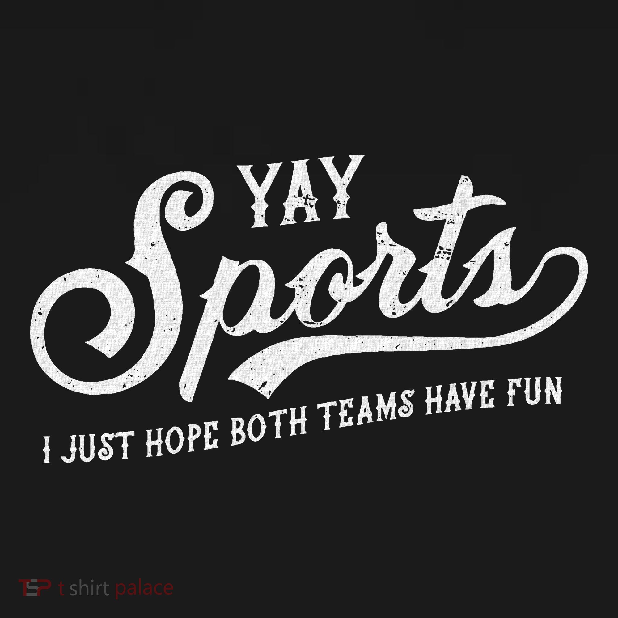 Yay Sports! I Just Hope Both Teams Have Fun Funny Women's Tank Top