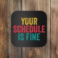 Your Schedule Is Fine School Counselor First Day Of School Coaster thumb 0