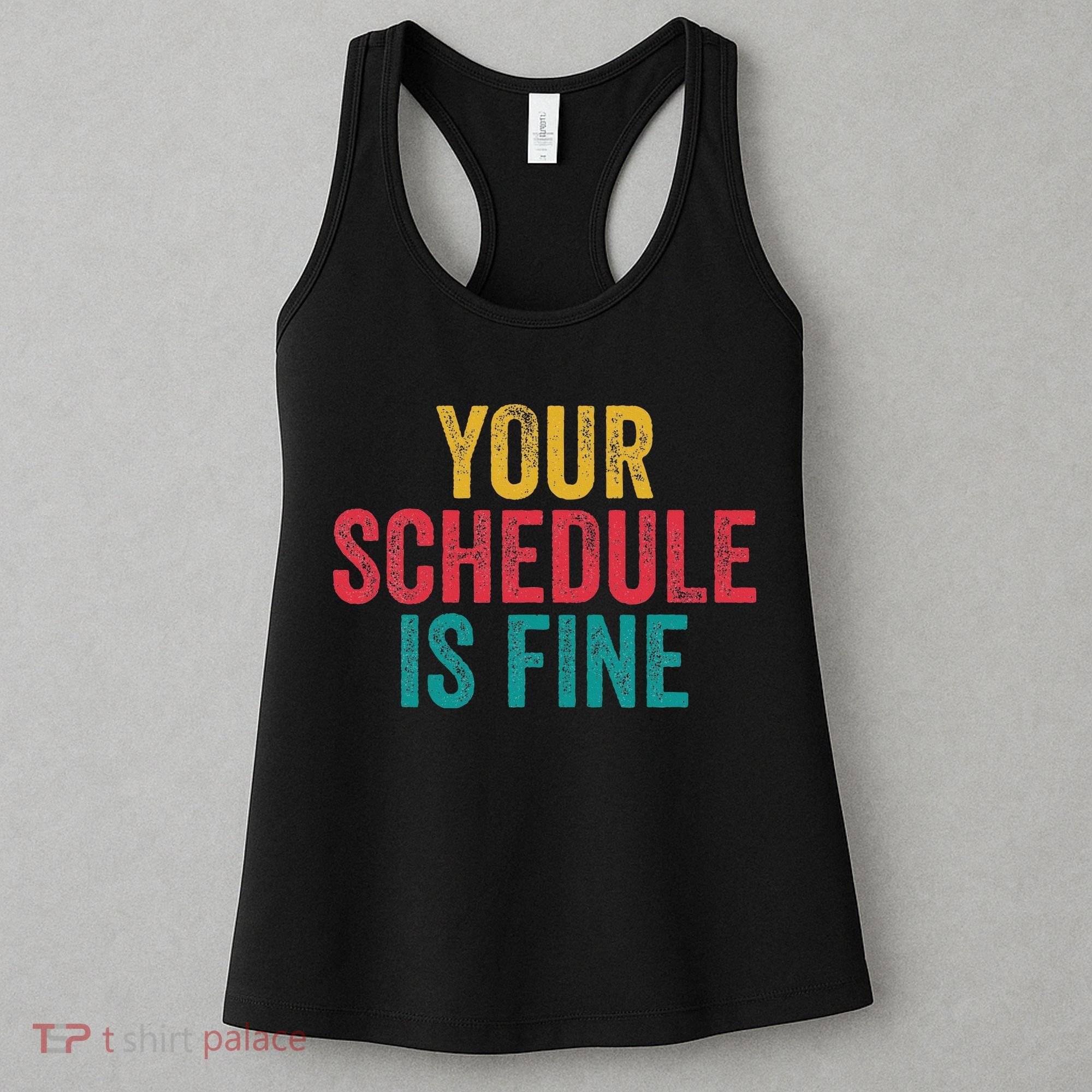 Your Schedule Is Fine School Counselor First Day Of School Women's Tank Top