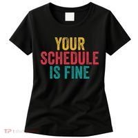 Your Schedule Is Fine School Counselor First Day Of School Women's T-Shirt thumb 0