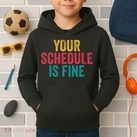 Your Schedule Is Fine School Counselor First Day Of School Kids Hoodie thumb 2