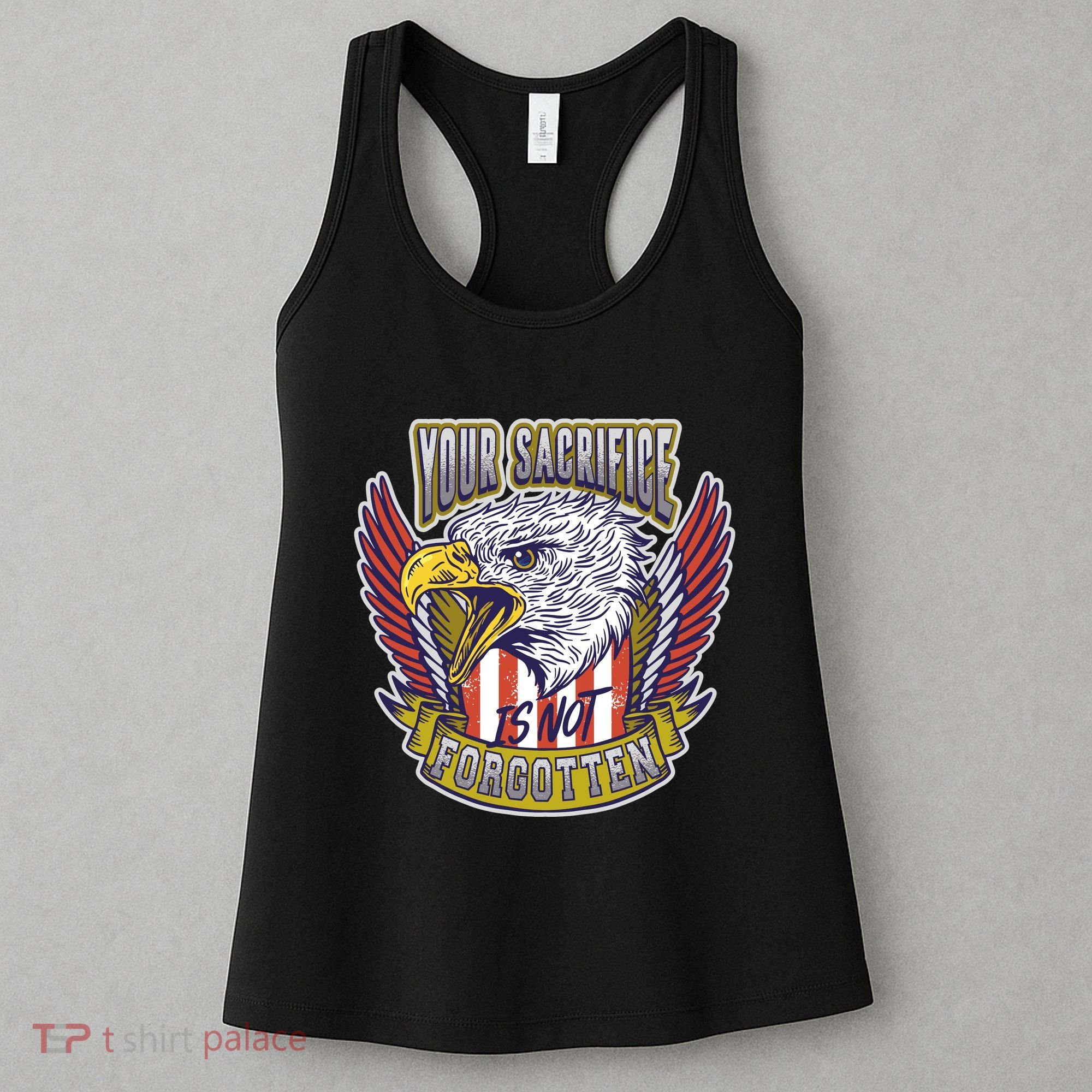 Your Sacrifice Is Not Forgotten Women's Tank Top