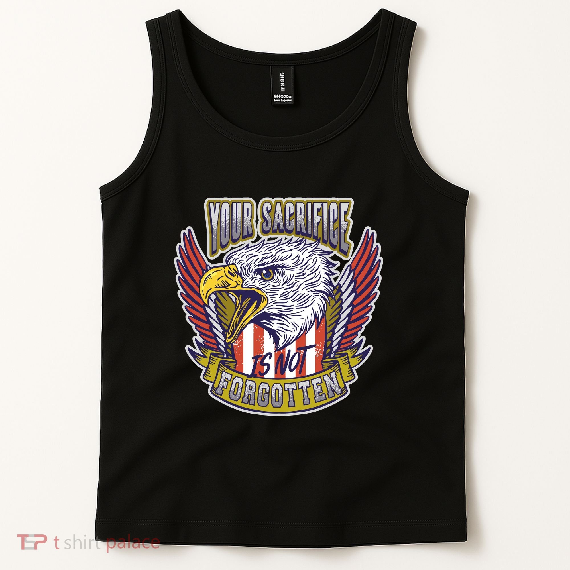 Your Sacrifice Is Not Forgotten Tank Top