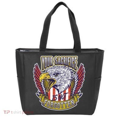 Your Sacrifice Is Not Forgotten Tote Bag