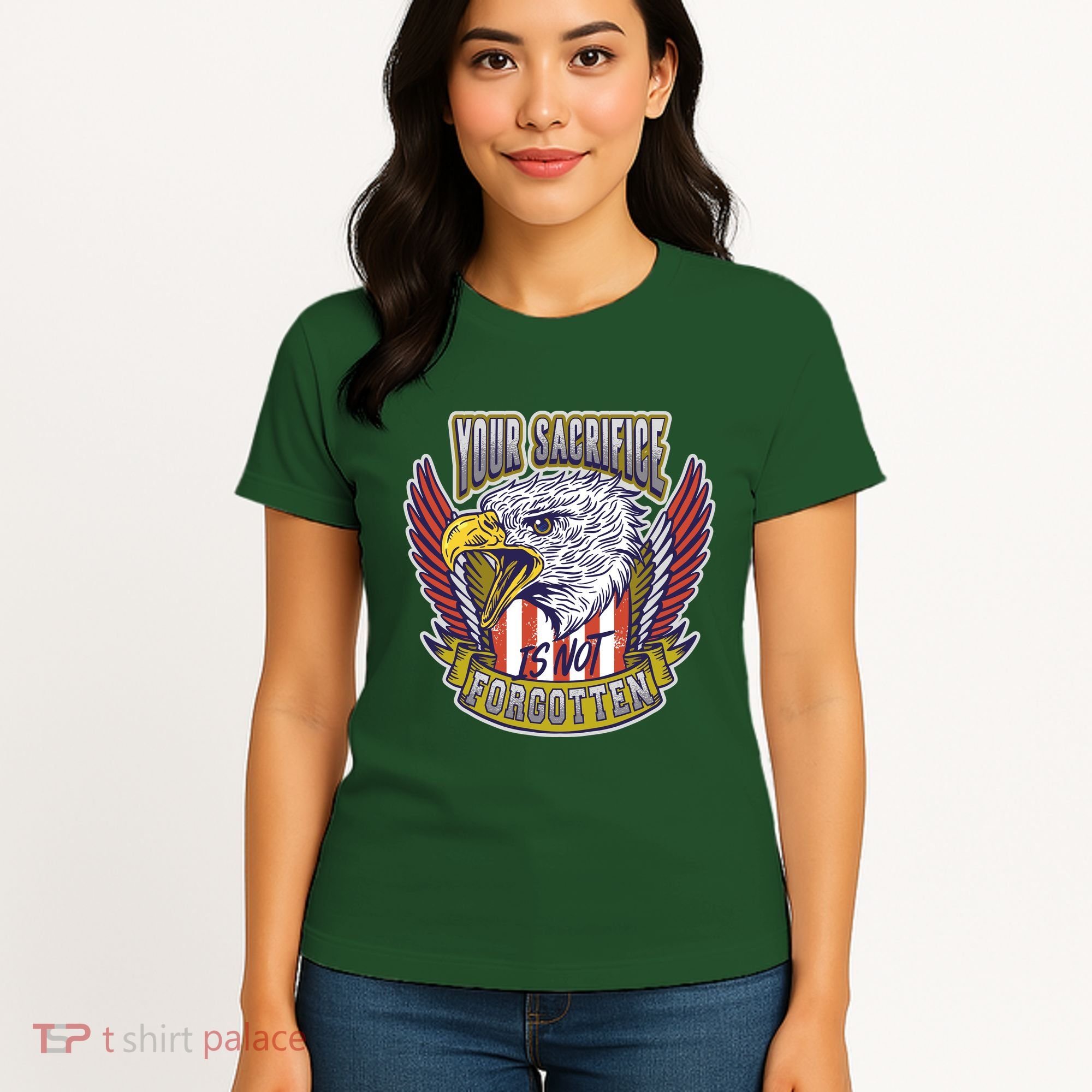 Your Sacrifice Is Not Forgotten Women's T-Shirt