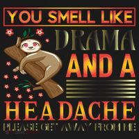 You Smell Like Drama And A Headache Please Get Away From Me Backpack thumb 2