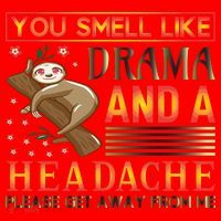 You Smell Like Drama And A Headache Please Get Away From Me Santa Hat thumb 1