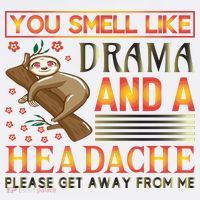 You Smell Like Drama And A Headache Please Get Away From Me Kids Hoodie thumb 5