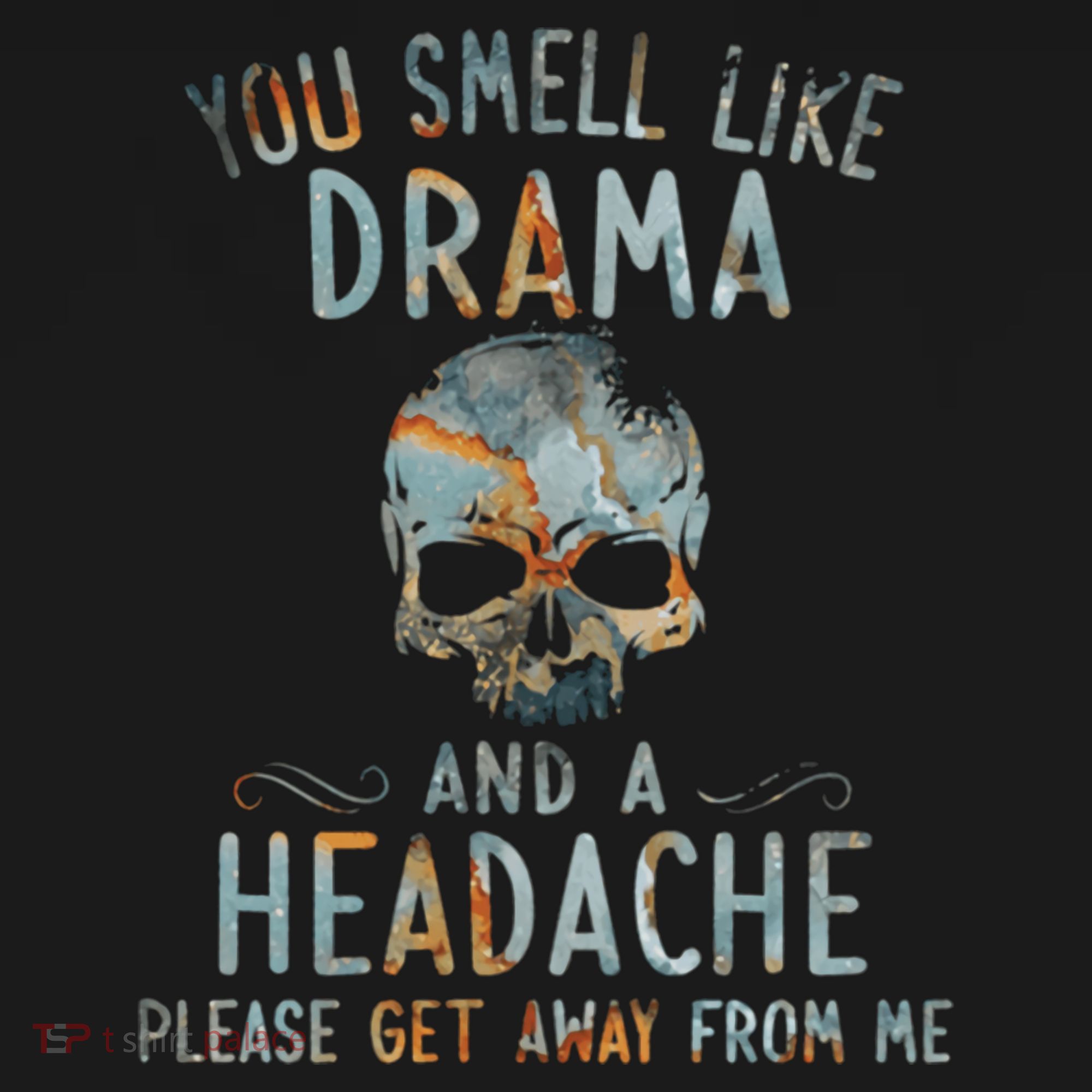 You Smell Like Drama And A Headache Skull Funny Ornament