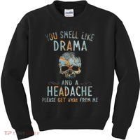 You Smell Like Drama And A Headache Skull Funny Kids Sweatshirt thumb 0