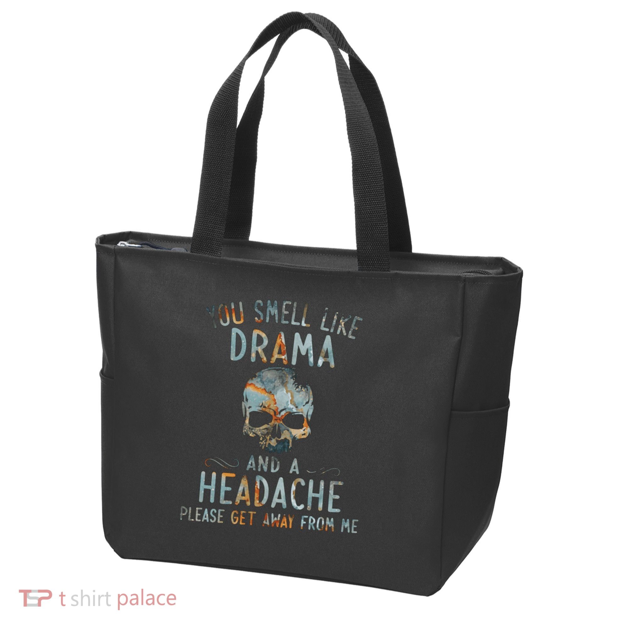 You Smell Like Drama And A Headache Skull Funny Tote Bag