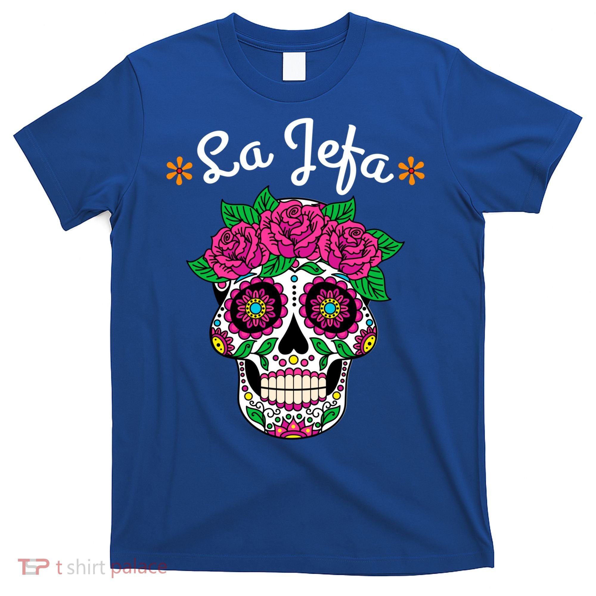 Yo Soy La Jefa Dia De Los Muertos Day Of The Dead Cute Gift T-Shirt