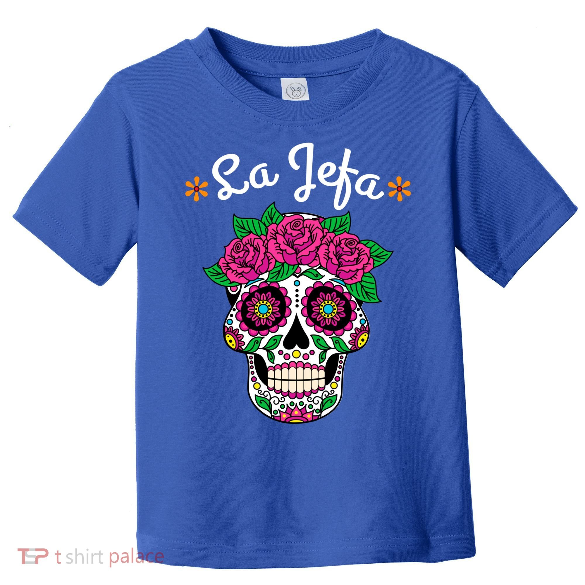 Yo Soy La Jefa Dia De Los Muertos Day Of The Dead Cute Gift Toddler T-Shirt