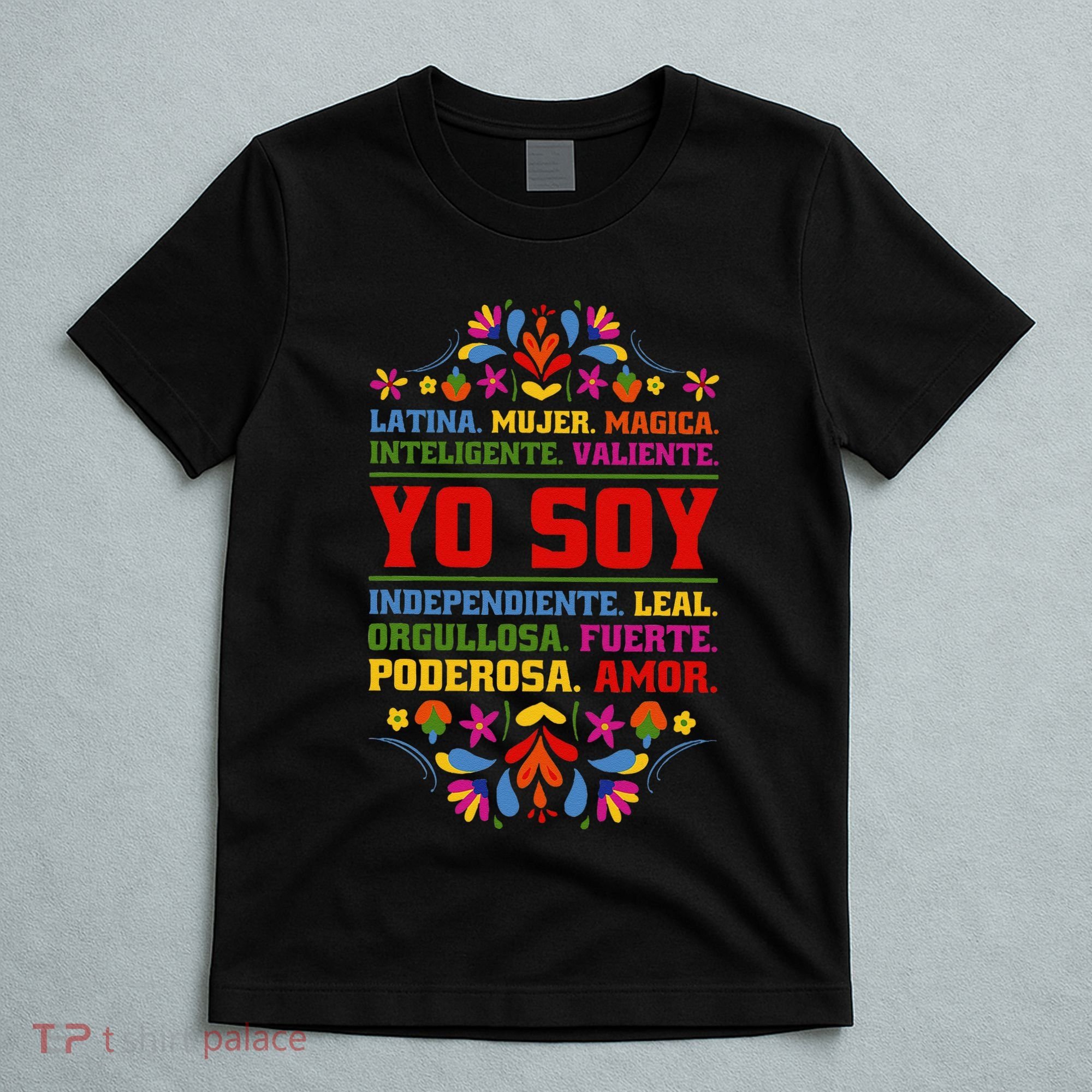 Yo Soy Latina Hispanic Heritage Month Gift T-Shirt