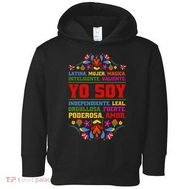 Yo Soy Latina Hispanic Heritage Month Gift Toddler Hoodie