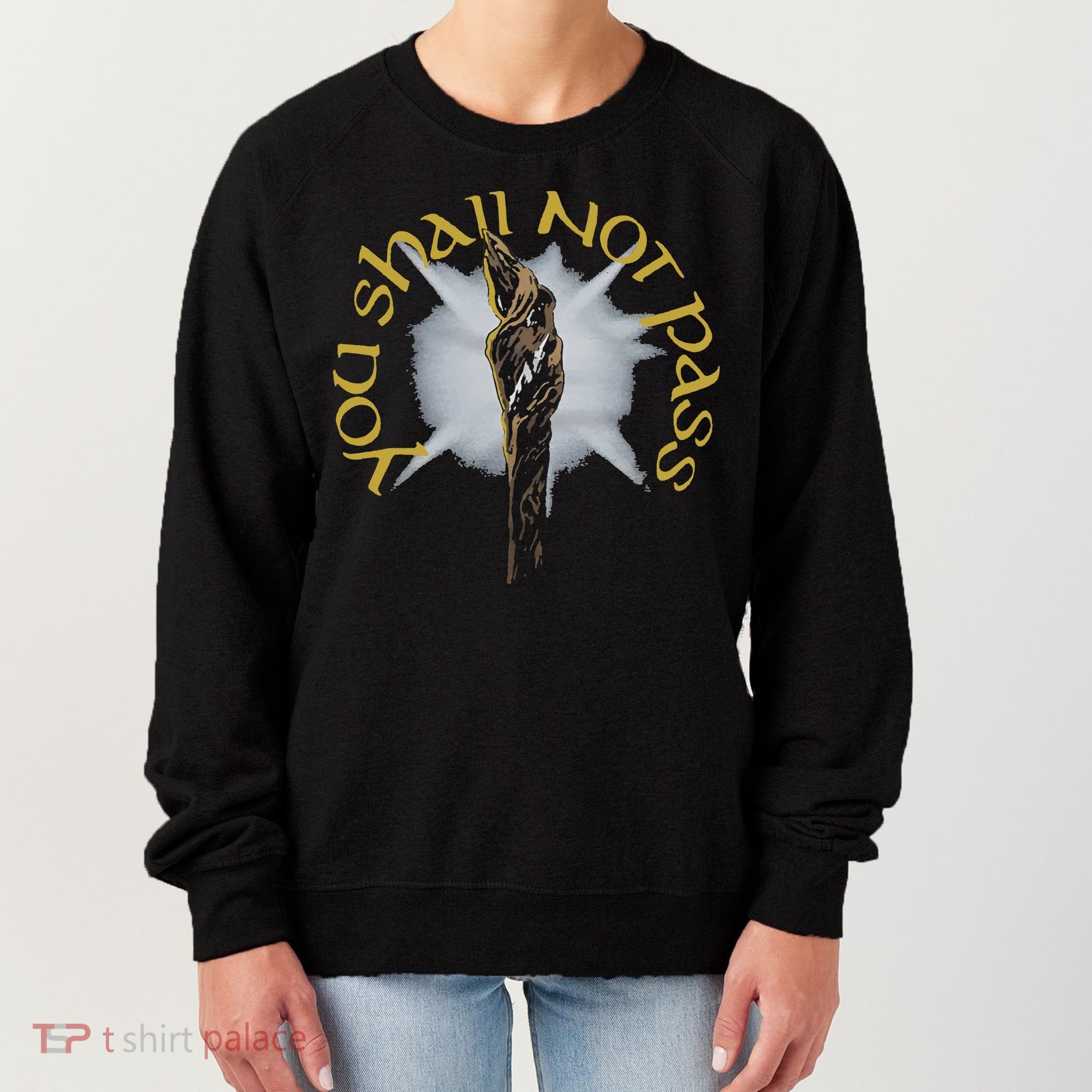 You Shall Not Pass Women's Sweatshirt