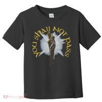 You Shall Not Pass Toddler T-Shirt thumb 0