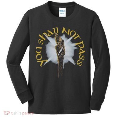 You Shall Not Pass Kids Long Sleeve Shirt