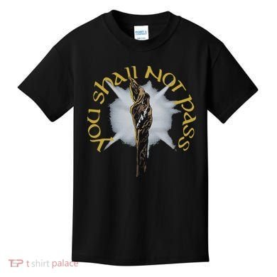 You Shall Not Pass Kids T-Shirt