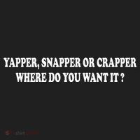 Yapper Snapper Or Crapper Where Do You Want It Funny Beanie thumb 2