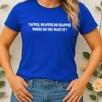 Yapper Snapper Or Crapper Where Do You Want It Funny Women's T-Shirt thumb 2