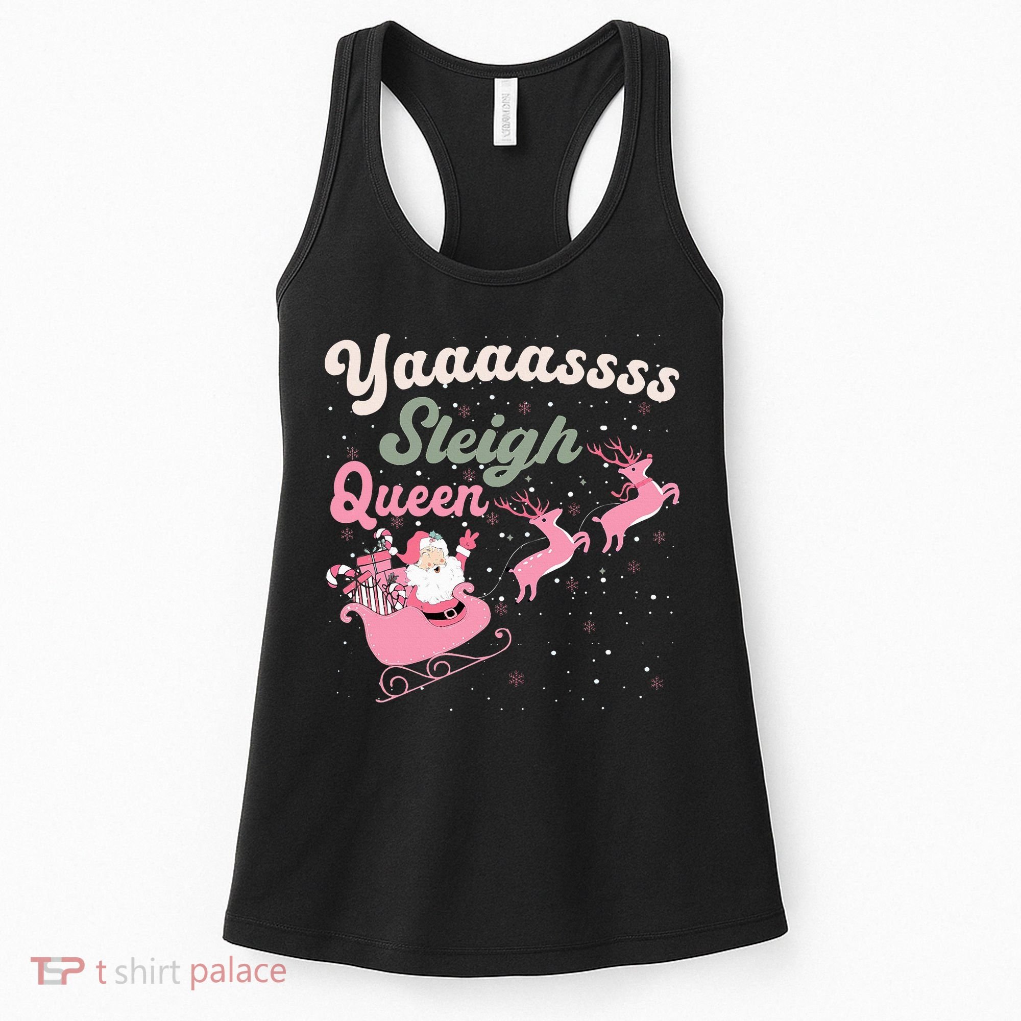 Yaaasss Sleigh Queen Sleigh Girl Matching Christmas Pajamas Women's Tank Top