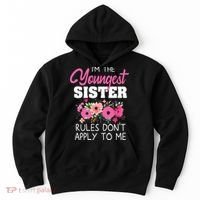 Youngest Sister Shirts Rules Dont Apply To Me Matching Hoodie thumb 0