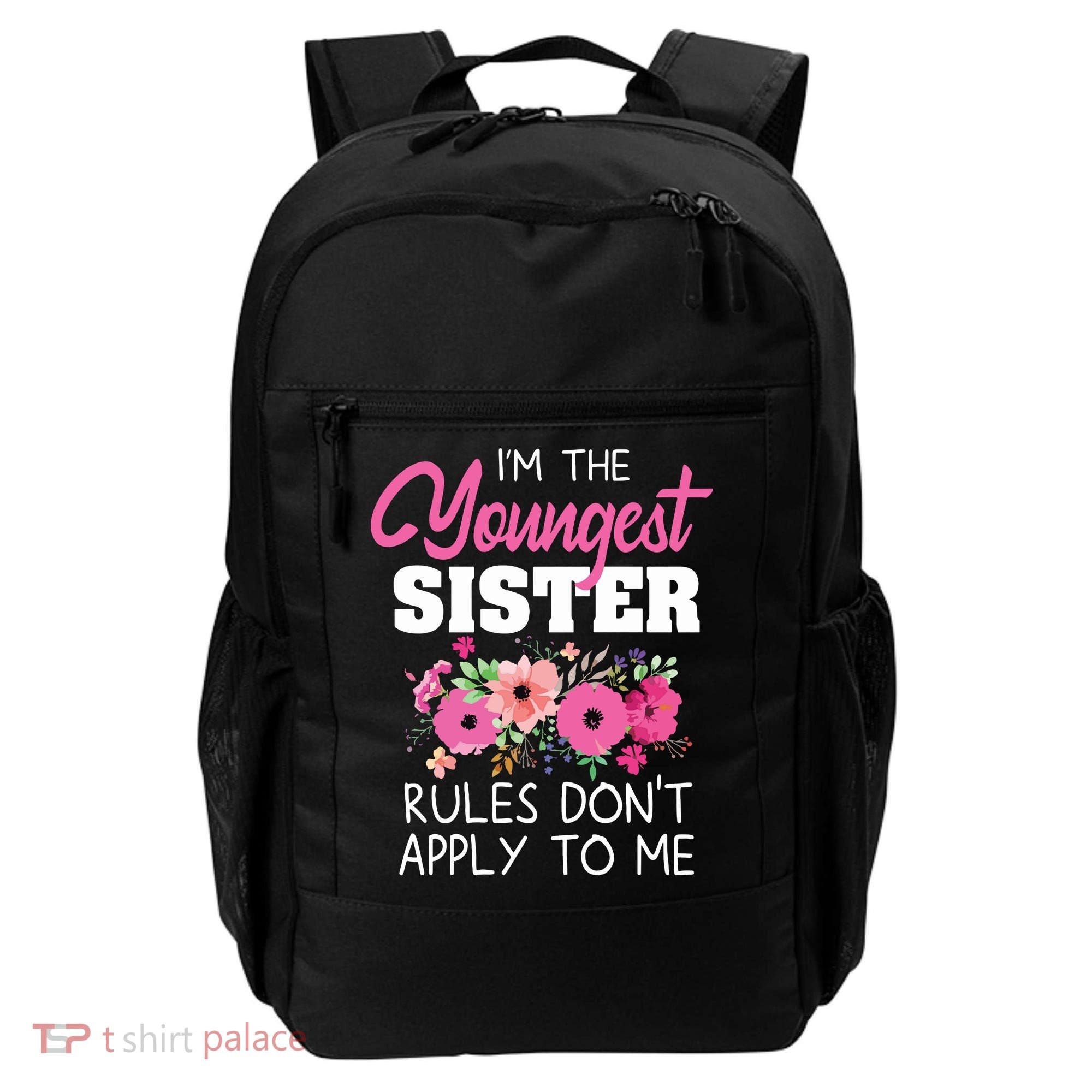 Youngest Sister Shirts Rules Dont Apply To Me Matching Backpack