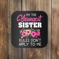 Youngest Sister Shirts Rules Dont Apply To Me Matching Coaster thumb 0