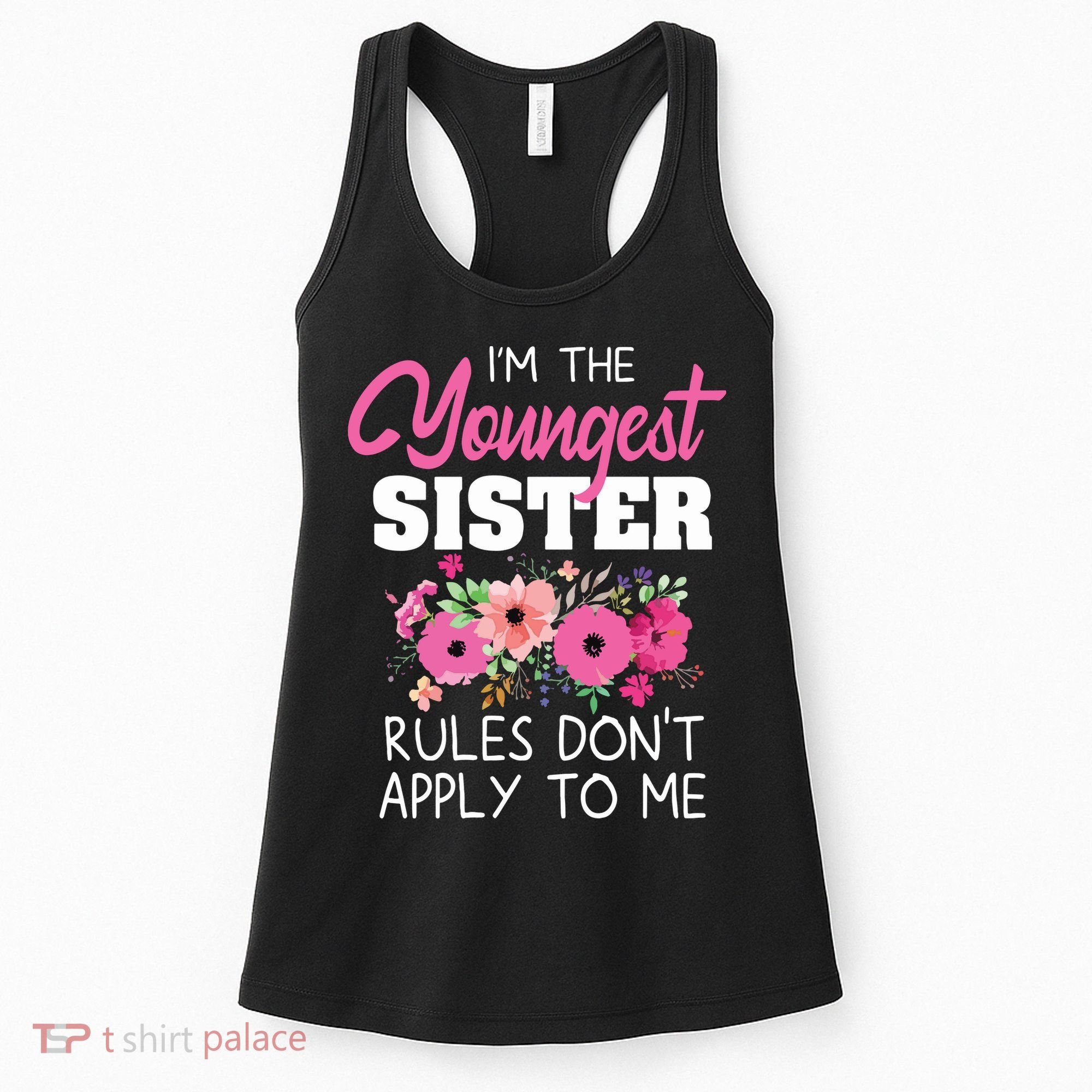 Youngest Sister Shirts Rules Dont Apply To Me Matching Women's Tank Top