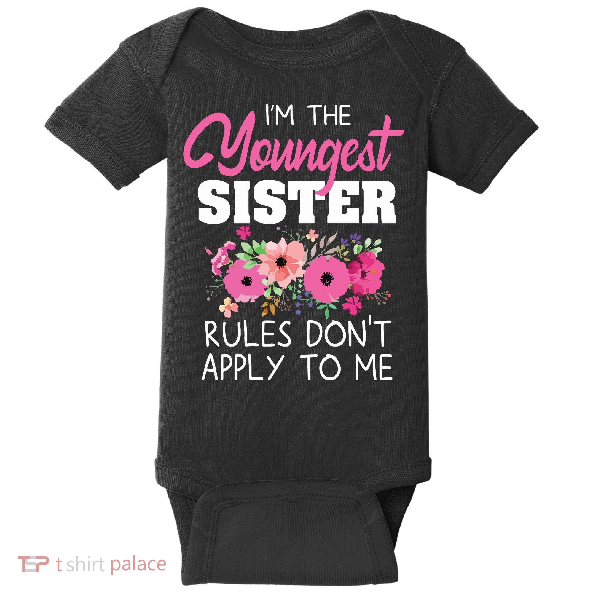 Youngest Sister Shirts Rules Dont Apply To Me Matching Baby Bodysuit