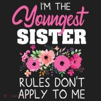 Youngest Sister Shirts Rules Dont Apply To Me Matching Hat thumb 2