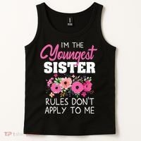 Youngest Sister Shirts Rules Dont Apply To Me Matching Tank Top thumb 2