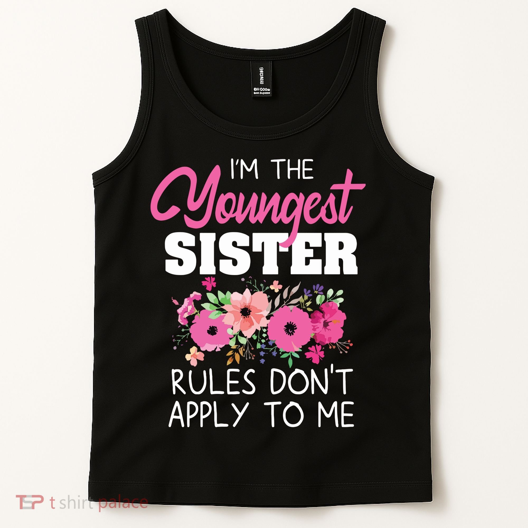Youngest Sister Shirts Rules Dont Apply To Me Matching Tank Top