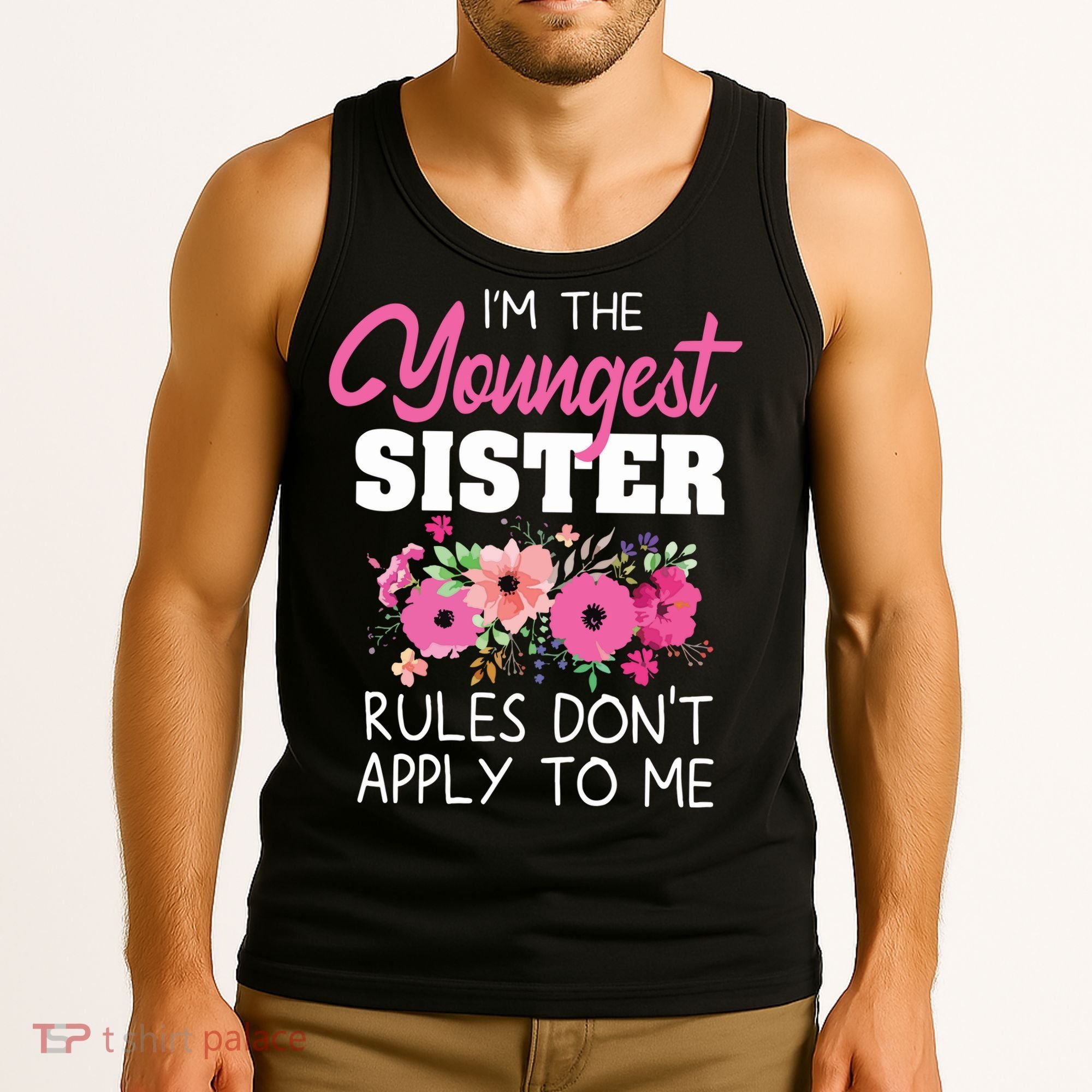 Youngest Sister Shirts Rules Dont Apply To Me Matching Tank Top