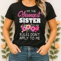 Youngest Sister Shirts Rules Dont Apply To Me Matching Women's T-Shirt thumb 2