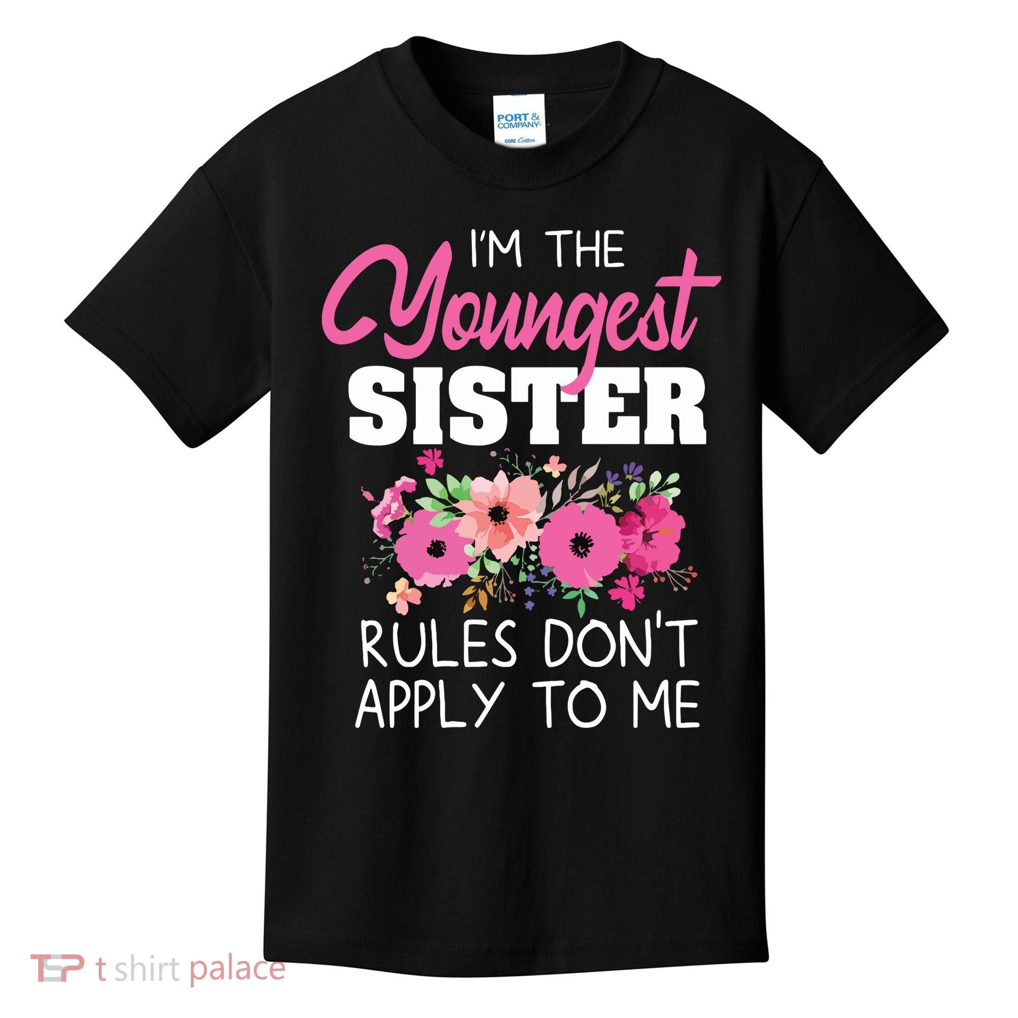 Youngest Sister Shirts Rules Dont Apply To Me Matching Kids T-Shirt