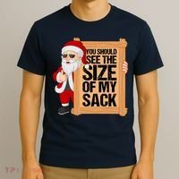 You Should See The Size Of My Sack Funny Santa Christmas T-Shirt thumb 3