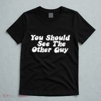 You Should See The Other Guy Funny Fight Joke T-Shirt thumb 5