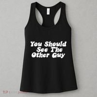 You Should See The Other Guy Funny Fight Joke Women's Tank Top thumb 3