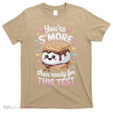 Youre Smore Than Ready Cute Test T-Shirt