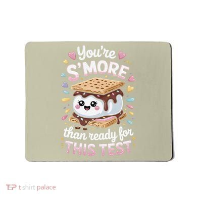 Youre Smore Than Ready Cute Test Mousepad
