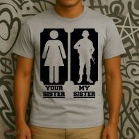 Your Sister Vs My Sister Is The The Military T-Shirt thumb 3