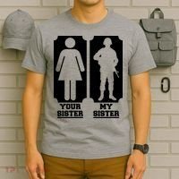 Your Sister Vs My Sister Is The The Military T-Shirt thumb 6