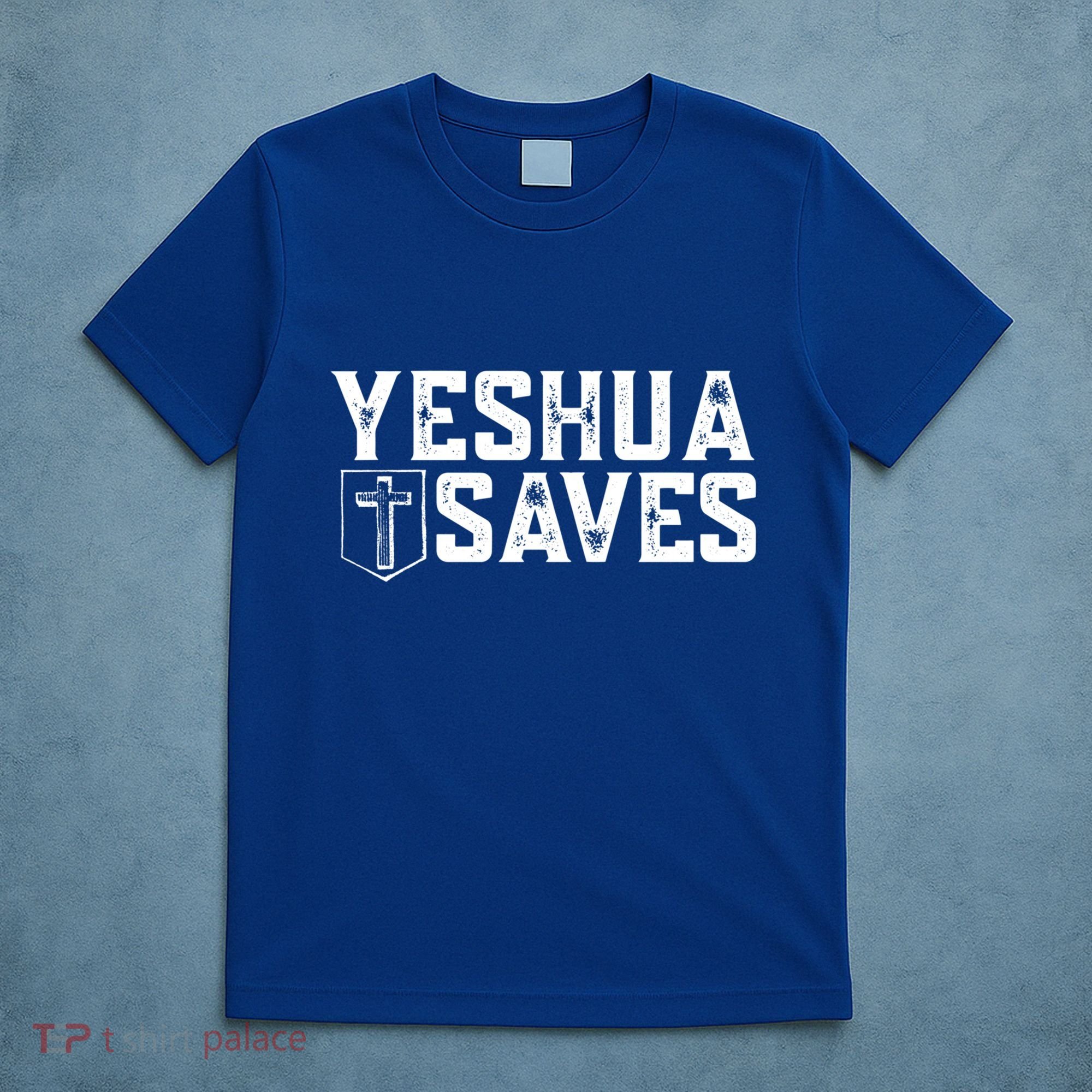 Yeshua Saves (With Cross) Meaningful Gift T-Shirt
