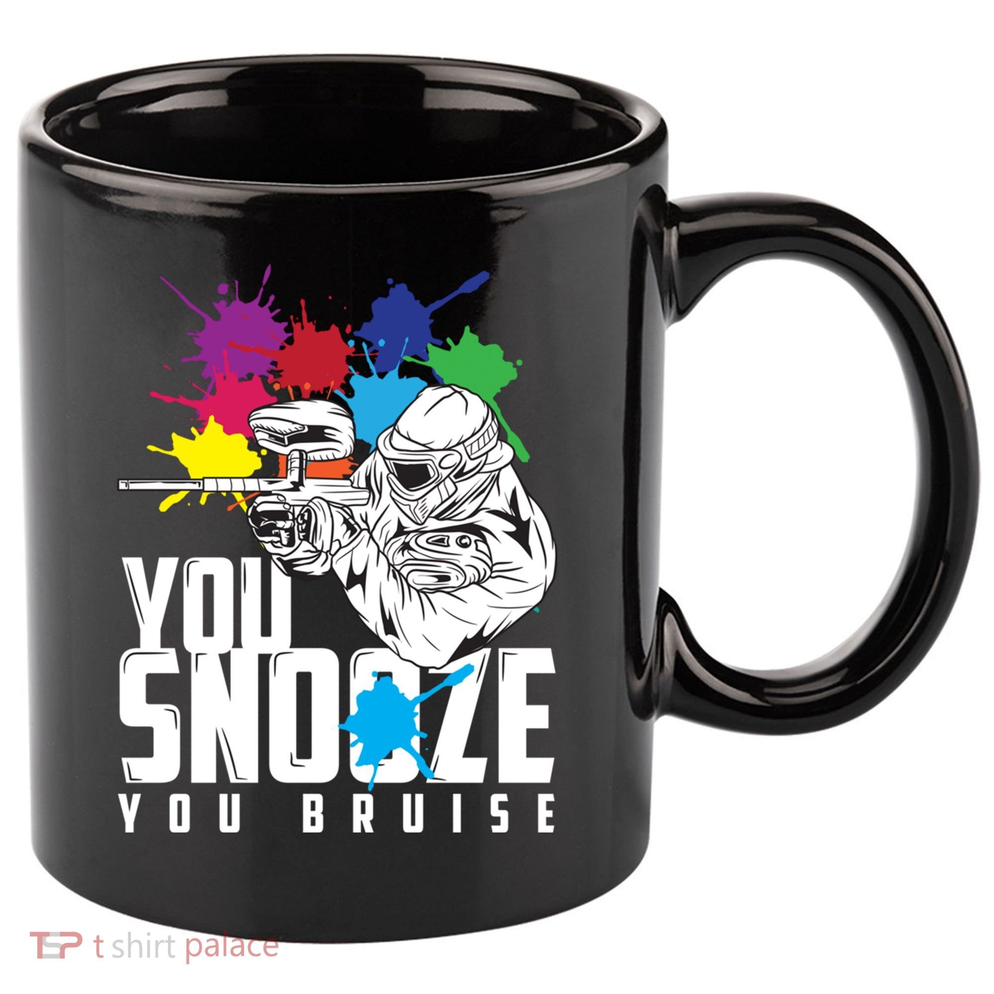 You Snooze You Bruise Funny Paintball Gift 11oz C Handle Ceramic Mug